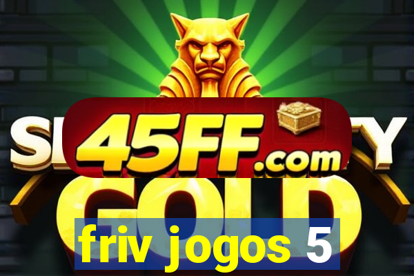 friv jogos 5